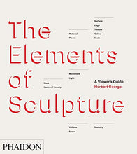 Load image into Gallery viewer, The Elements of Sculpture