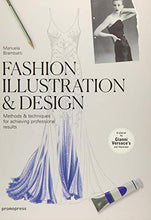 Load image into Gallery viewer, Fashion Illustration & Design: Methods & Techniques for Achieving Professional Results