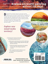 Load image into Gallery viewer, Acrylic Painting for Encaustic Effects: 45 Wax Free Techniques