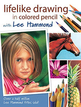 Load image into Gallery viewer, Lifelike Drawing In Colored Pencil With Lee Hammond