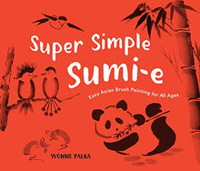Load image into Gallery viewer, Super Simple Sumi-e: Easy Asian Brush Painting for All Ages