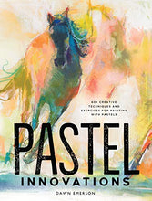 Load image into Gallery viewer, Pastel Innovations: 60+ Creative Techniques and Exercises for Painting with Pastels