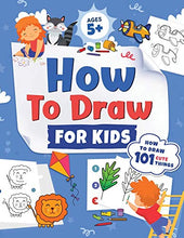Load image into Gallery viewer, How to Draw for Kids: How to Draw 101 Cute Things for Kids Ages 5+ | Fun & Easy Simple Step by Step Drawing Guide to Learn How to Draw Cute Things: ... (Fun Modern Drawing Activity Book for Kids)