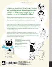 Load image into Gallery viewer, Draw 62 Magical Creatures and Make Them Cute: Step-by-Step Drawing for Characters and Personality *For Artists, Cartoonists, and Doodlers* (Draw 62, 2)