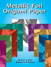 Load image into Gallery viewer, Dover Metallic Foil Origami Paper: 18 5-7/8 x 5-7/8 Sheets in 9 Colors