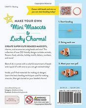 Load image into Gallery viewer, Little Bead Charms: Fun Bead Mascots To Make & Give Today!