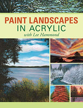 Load image into Gallery viewer, Paint Landscapes in Acrylic with Lee Hammond