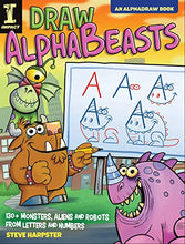 Load image into Gallery viewer, Draw AlphaBeasts: 130+ Monsters, Aliens and Robots From Letters and Numbers (AlphaDraw)