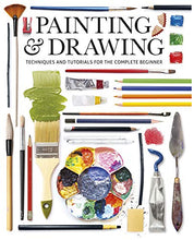 Load image into Gallery viewer, Painting & Drawing: Techniques and Tutorials for the Complete Beginner