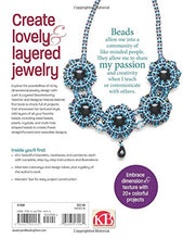 Load image into Gallery viewer, Lush & Layered Beadweaving: Stitch jewelry with textures & dimension