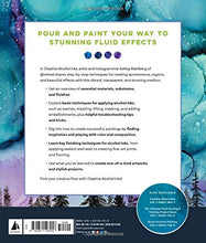 Load image into Gallery viewer, Creative Alcohol Inks: A Step-by-Step Guide to Achieving Amazing Effects--Explore Painting, Pouring, Blending, Textures, and More! (Art for Modern Makers, 2)