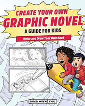 Load image into Gallery viewer, Create Your Own Graphic Novel: A Guide for Kids: Write and Draw Your Own Book