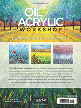 Load image into Gallery viewer, Oil & Acrylic Workshop: Classic and contemporary techniques for painting expressive works of art