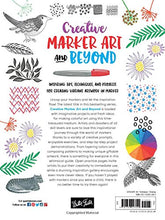 Load image into Gallery viewer, Creative Marker Art and Beyond: Inspiring tips, techniques, and projects for creating vibrant artwork in marker (Creative...and Beyond)