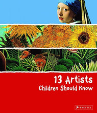 Load image into Gallery viewer, 13 Artists Children Should Know (13 Children Should Know)