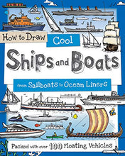 Load image into Gallery viewer, How to Draw Cool Ships and Boats: From Sailboats to Ocean Liners (How to Draw Series)