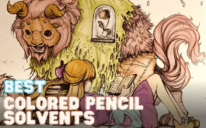 8 Best Colored Pencil Solvents & Blending Techniques In 2023