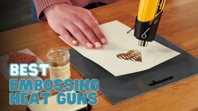 10 Best Embossing Heat Guns In 2023