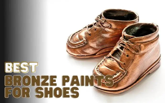 10 Best Bronze Paints for Shoes In 2023: Reviews & Buying Guide