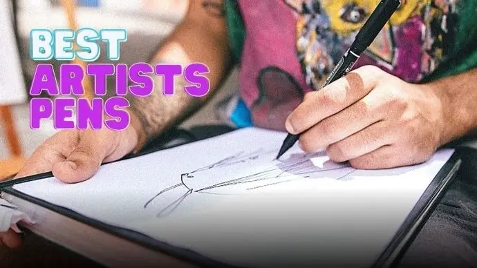 16 Best Artists Pens In 2023 Plus Tips, Reviews, And Buying Guide