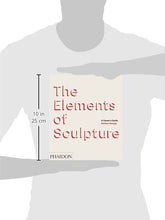 Load image into Gallery viewer, The Elements of Sculpture
