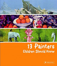 Load image into Gallery viewer, 13 Painters Children Should Know (13 Children Should Know)
