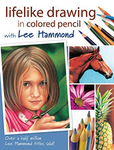 Load image into Gallery viewer, Lifelike Drawing In Colored Pencil With Lee Hammond
