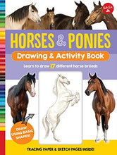 Load image into Gallery viewer, Horses &amp; Ponies Drawing &amp; Activity Book: Learn to draw 17 different breeds
