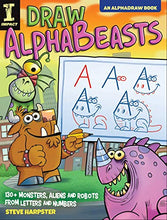 Load image into Gallery viewer, Draw AlphaBeasts: 130+ Monsters, Aliens and Robots From Letters and Numbers (AlphaDraw)
