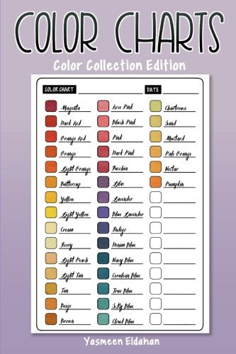 Color Charts: Color Collection Edition: 50 Color Charts to record your color collection all in one place