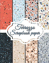 Load image into Gallery viewer, Terrazzo Scrapbook Paper: Scrapbooking Paper size 8.5 &quot;x 11&quot;| Decorative Craft Pages for Gift Wrapping, Journaling and Card Making | Premium Scrapbooking Pages for Crafters (Scrapbook paper packs)
