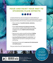 Load image into Gallery viewer, Creative Alcohol Inks: A Step-by-Step Guide to Achieving Amazing Effects--Explore Painting, Pouring, Blending, Textures, and More! (Art for Modern Makers, 2)
