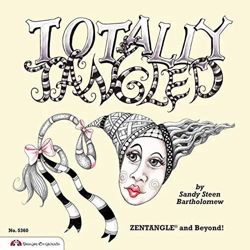Totally Tangled: Zentangle and Beyond (Design Originals) Art Therapy to Focus Your Mind, Reduce Stress, Relax, and Build Creative Confidence with Over 100 Meditative Tangles, Patterns, and Doodles