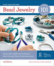 Load image into Gallery viewer, Bead Jewelry 101: Master Basic Skills and Techniques Easily Through Step-by-Step Instruction
