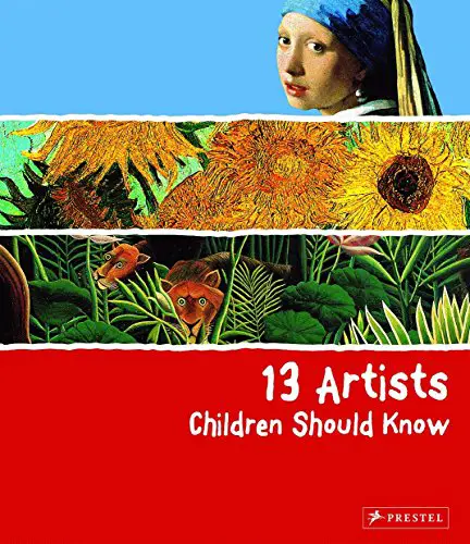13 Artists Children Should Know (13 Children Should Know)